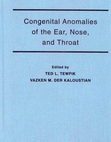 Congenital Anomalies of the Ear, Nose, and Throat