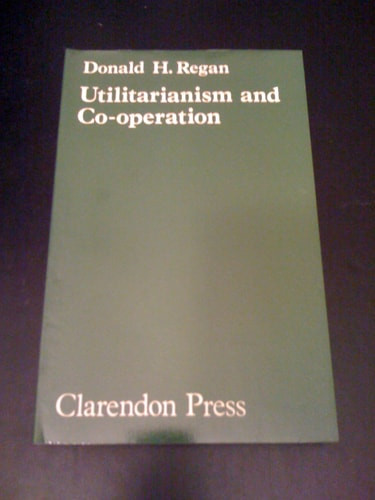 Utilitarianism and Cooperation | | 9780198246367