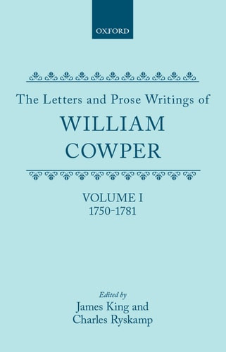 The Letters and Prose Writings of William Cowper | | 9780198118633