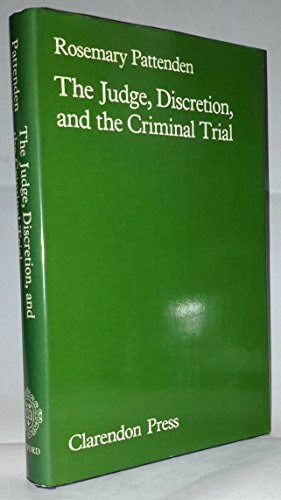 The Judge, Discretion, and the Criminal Trial