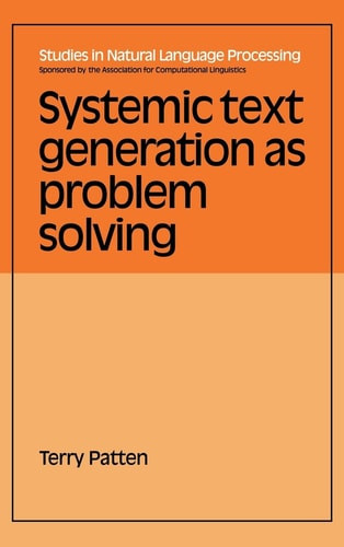 Systemic Text Generation As Problem Solving | | 9780521350761