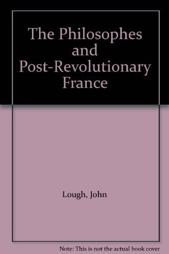 The Philosophes and Post-Revolutionary France