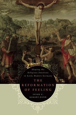The Reformation of Feeling