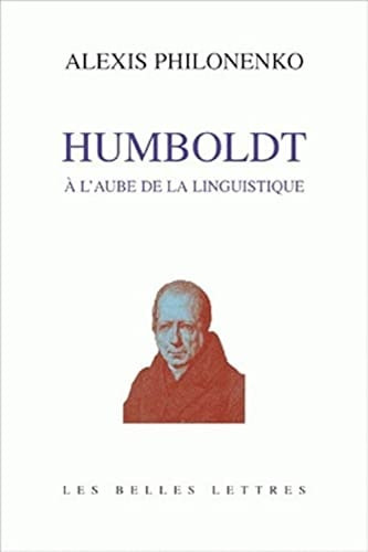 Humboldt - A L'Aube de la Linguistique