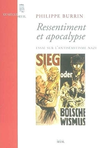 Ressentiment et Apocalypse. Essai sur l'antisémitisme nazi (XXe Siècle) (French Edition)