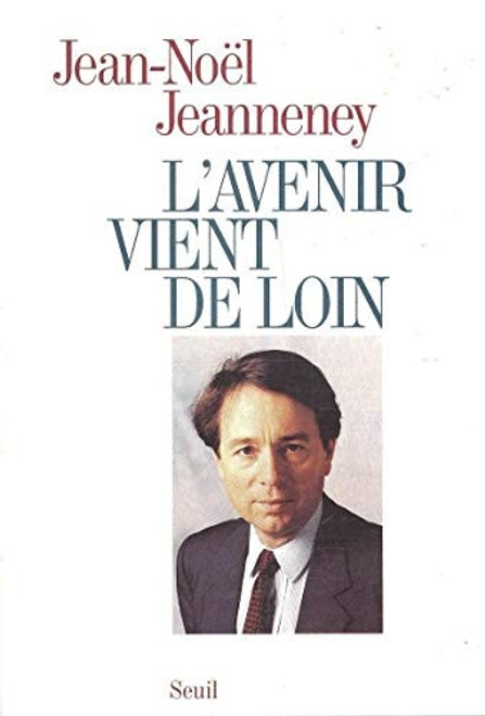 L'avenir vient de loin L'avenir vient de loin