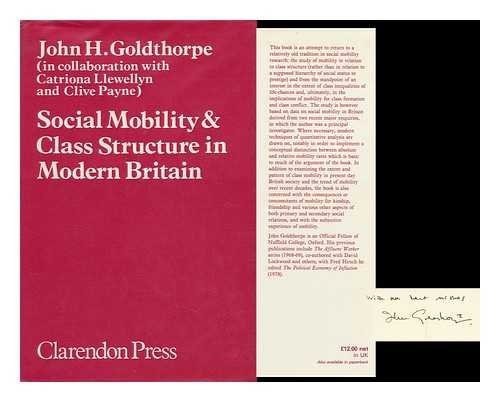 Social Mobility and Class Structure in Modern Britain | | 9780198272397