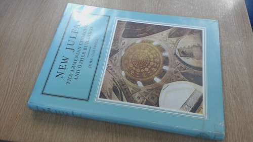 New Julfa: The Armenian churches and other buildings