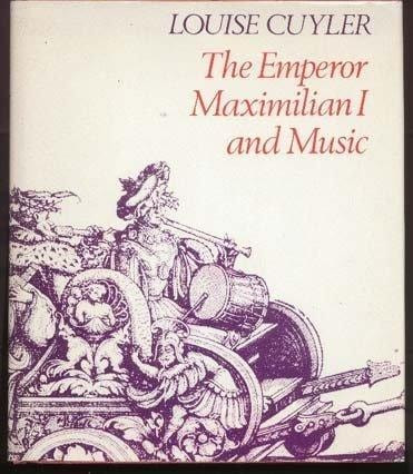 The Emperor Maximilian I and music