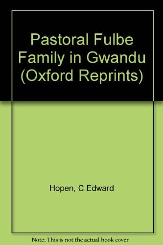 The Pastoral Fulbe Family in Gwandu