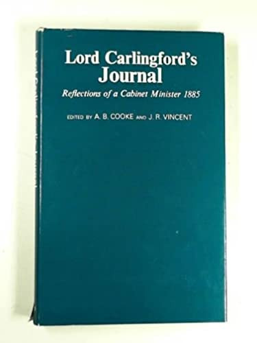 Lord Carlingford's Journal: Reflections of a Cabinet Minister 1885