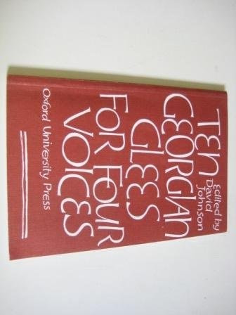 Ten Georgian Glees for Mixed Voices