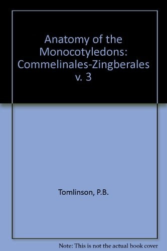 Anatomy of the Monocotyledons | | 9780198543657