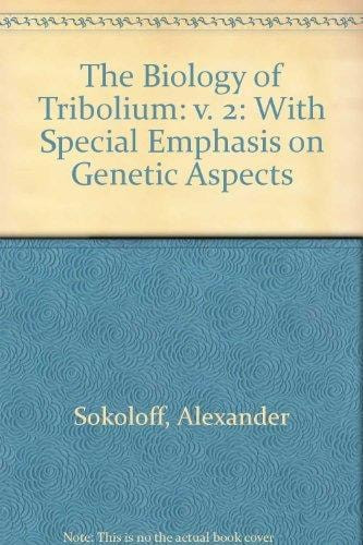 The Biology of Tribolium with Special Emphasis on Genetic Effects | | 9780198573814
