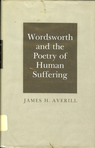 Wordsworth and the Poetry of Human Suffering