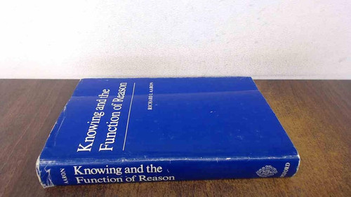 Knowing and the Function of Reason