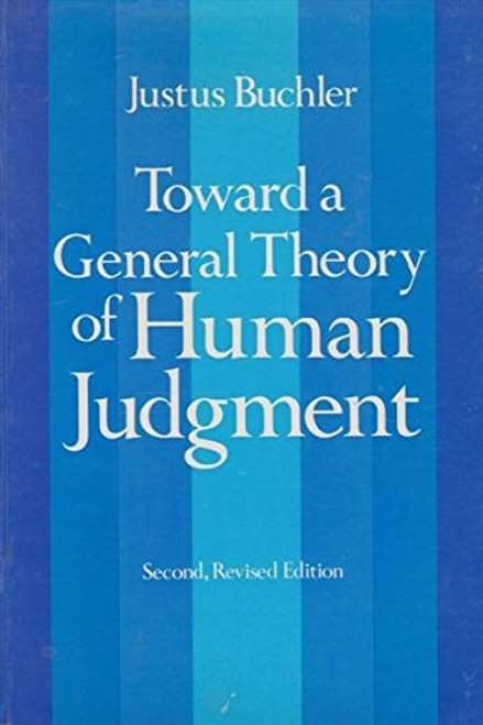 Toward a General Theory of Human Judgment Toward a General Theory of Human Judgment