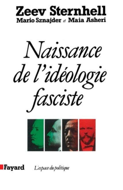 Naissance de l'idéologie fasciste Naissance de l'idéologie fasciste