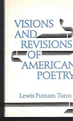 Visions and Revisions of American Poetry