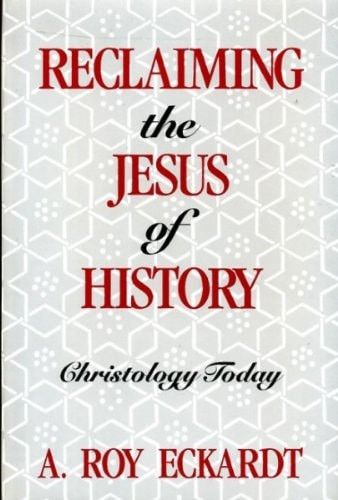 Reclaiming the Jesus of History