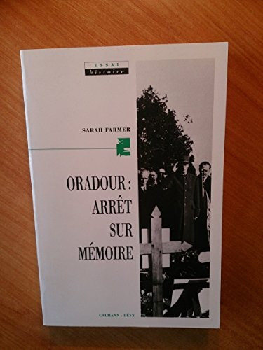 Oradour, arrêt sur mémoire