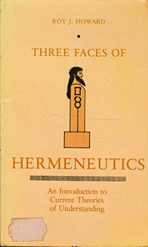 Three Faces of Hermeneutics