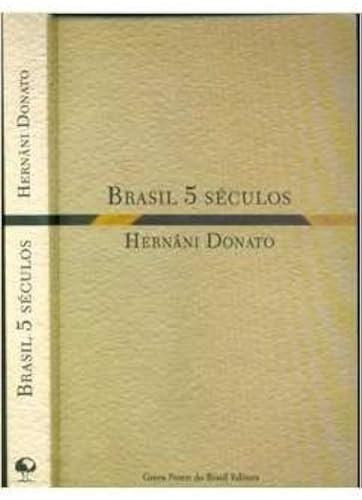 Brasil 5 séculos (Portuguese Edition)