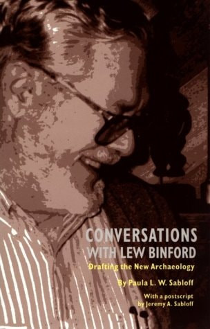Conversations with Lew Binford