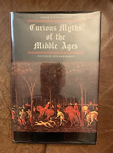 Curious Myths of the Middle Ages