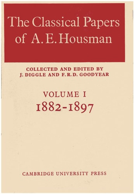 The Classical Papers of A. E. Housman, 1915-1936
