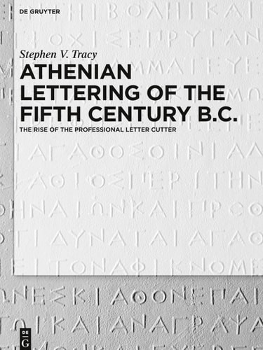 Athenian Lettering of the Fifth Century B. C.