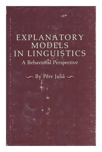 Explanatory Models in Linguistics | | 9780691065243
