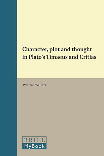 Character, Plot and Thought in Plato's Timaeus and Critias