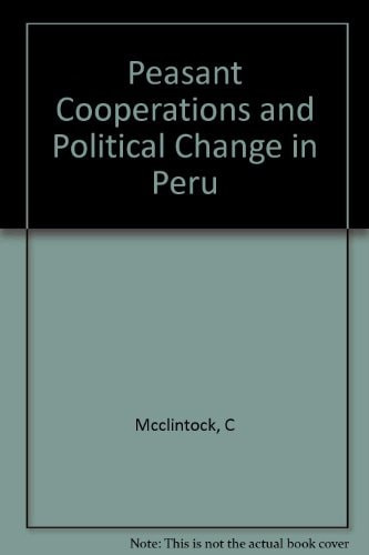 Peasant Cooperatives and Political Change in Peru | | 9780691022024