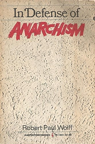 In Defense of Anarchism