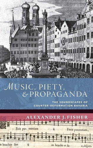 Music, Piety, and Propaganda