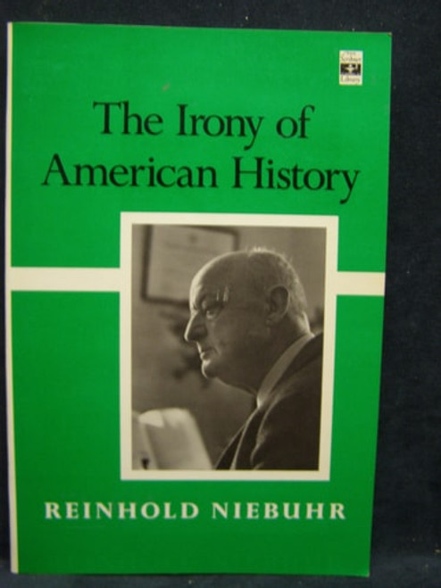 The Irony of American History II