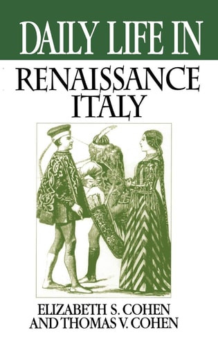 Daily Life in Renaissance Italy