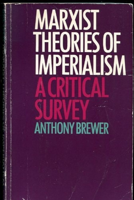 Marxist Theories of Imperialism: A Critical Survey
