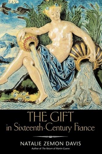 The Gift in Sixteenth-Century France