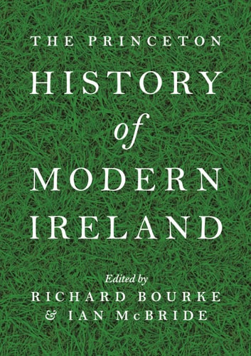 The Princeton History of Modern Ireland