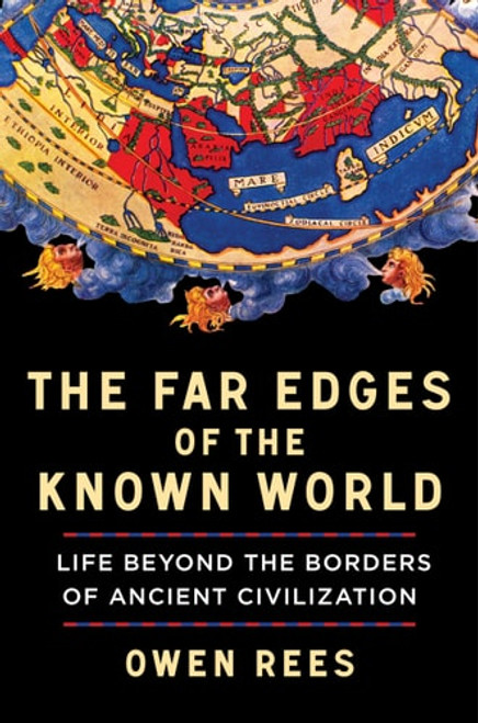 The Far Edges of the Known World