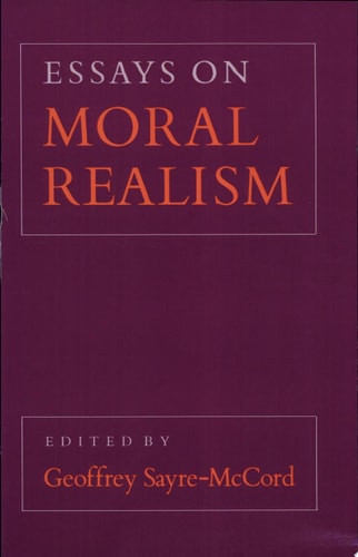 Essays on Moral Realism