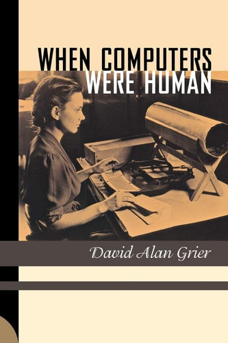 When Computers Were Human | | 9780691133829