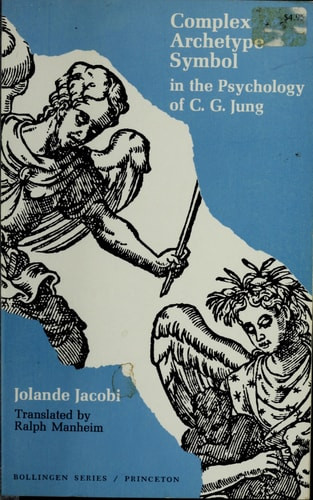 Complex/Archetype/Symbol in the Psychology of C. G. Jung