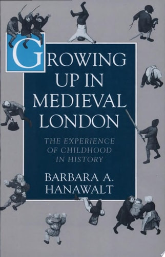 Growing up in Medieval London | | 9780195093841