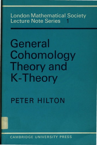 General Cohomology Theory and K-Theory