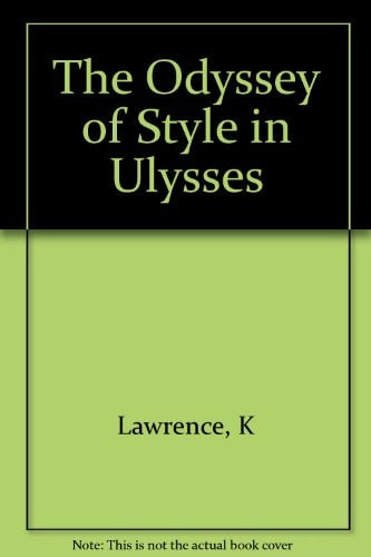 The Odyssey of Style in Ulysses