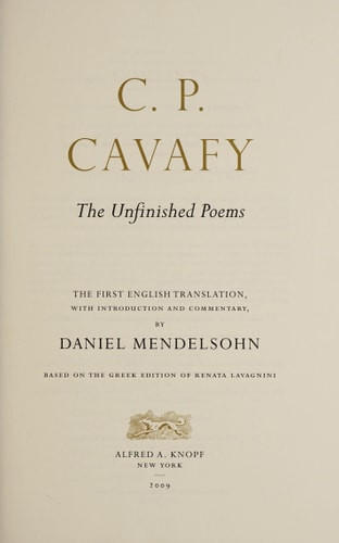 C. P. Cavafy: the Unfinished Poems
