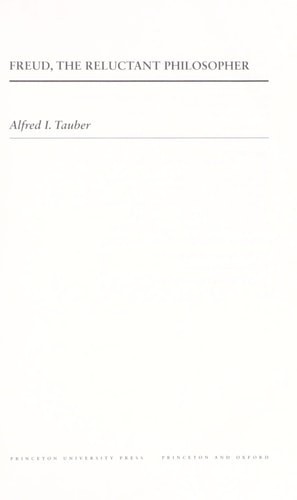 Freud, the Reluctant Philosopher